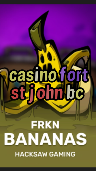 casino fort st john bc-3xn3u5udepyz9m9w5iat.com